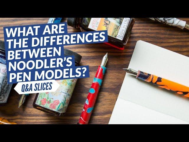 Q&A Slices: What are the differences between Noodler's pen models?