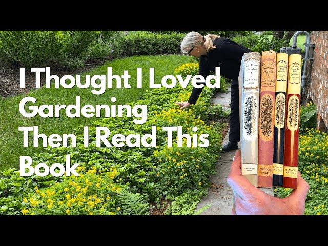 I Thought I Loved Gardening - Then I Read This Book