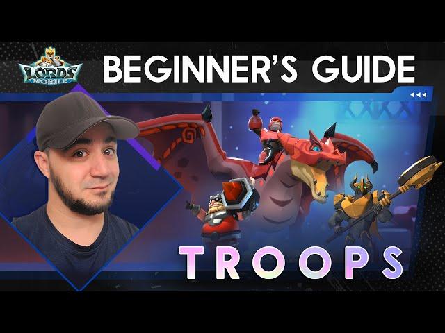 Lords Mobile Beginner's Guide EP5 - Troops