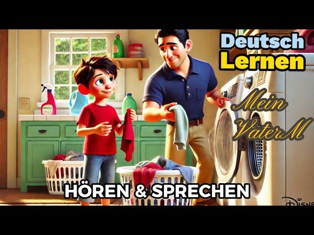 Deutsch Lernen| Mein Vater| Sprechen & Hören| Deutschkurs| Geschichte & Wortschatz