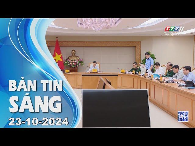 Bản tin sáng 23-10-2024 | Tin tức hôm nay | TayNinhTV