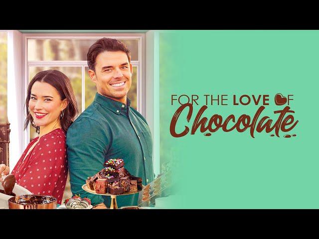 For the Love of Chocolate | Full ROMCOM Movie | Rhiannon Fish | Jesse Hutch | Iris Quinn