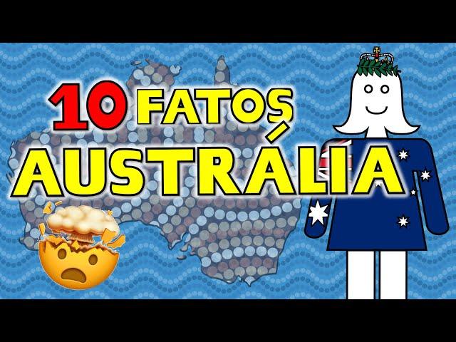 10 Fatos SURPREENDENTES da Austrália 