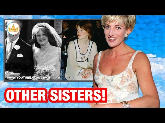 THE OTHER SISTERS! The fascinating lives of Lady Diana's extraordinary sisters!