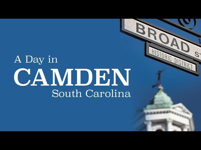 A Day in Camden, South Carolina | 4K HD