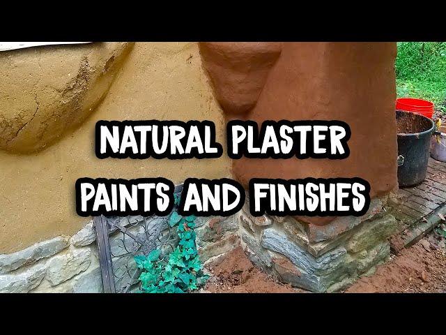 Understanding Natural Plasters and Finishes - Earth Plaster, Lime Plaster, Tadelakt, Natural Paints