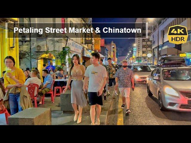 Walking Tour: Petaling Street Market & Chinatown by Night [4K HDR 60fps] Kuala Lumpur