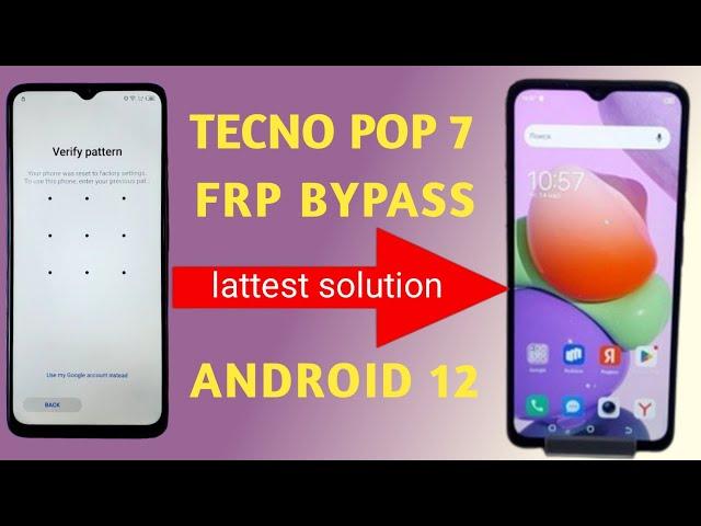 Lattest solution: tecno pop 7 frp bypass android 12