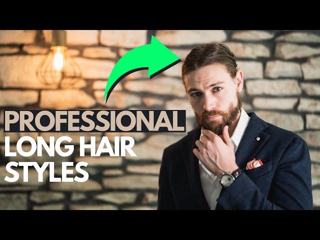 5 PROFESSIONAL Ways To Style Men's Long Hair | Work Approved Hairstyles