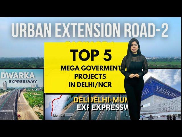 5 Mega Projects Transforming Delhi-NCR | K Buyers Club