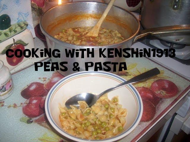 Cooking with Kenshin1913: Peas and Pasta