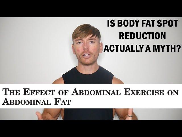 Is Body Fat Spot Reduction Actually A Myth?