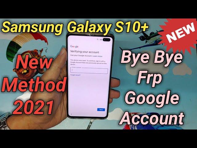 Samsung S10/S10 Plus Frp bypass /Google Account 2020/2021 In The Easiest Way And In The Fastest Time