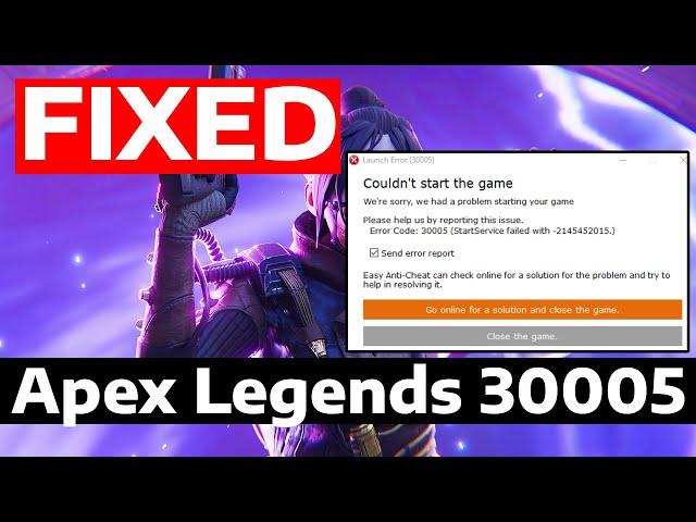 How To Fix Apex Legends Error Code 30005