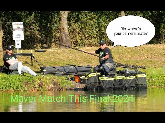 Maver Match This Final 2024