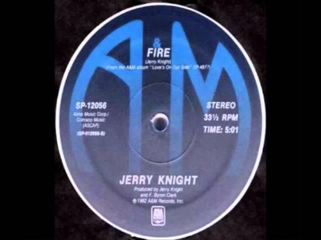 Jerry Knight Fire