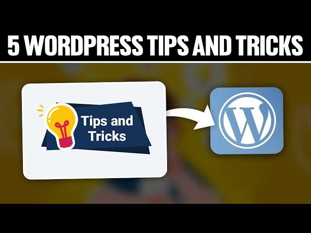 5 WordPress Tips And Tricks To Make Your Website Better 2024! (Full Tutorial)