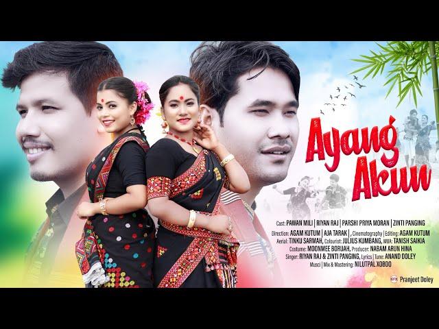 AYANG AKUN | Riyan Raj | Zinti Panging | Official Video 2022 | Anand Doley | Pawan Mili | Parshi