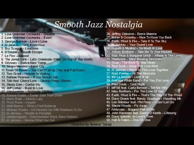 Smooth Jazz Nostalgia - 70s 80s 90s Jazz Fusion, Smooth Jazz/R&B/Soul Compilation