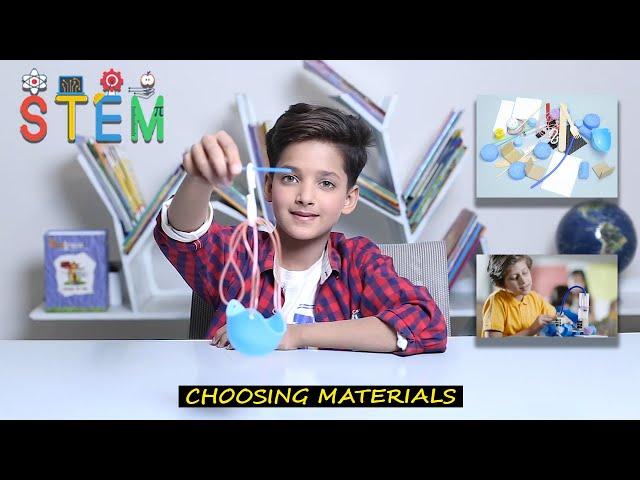 Choosing Materials | STEM Education | Albakio International