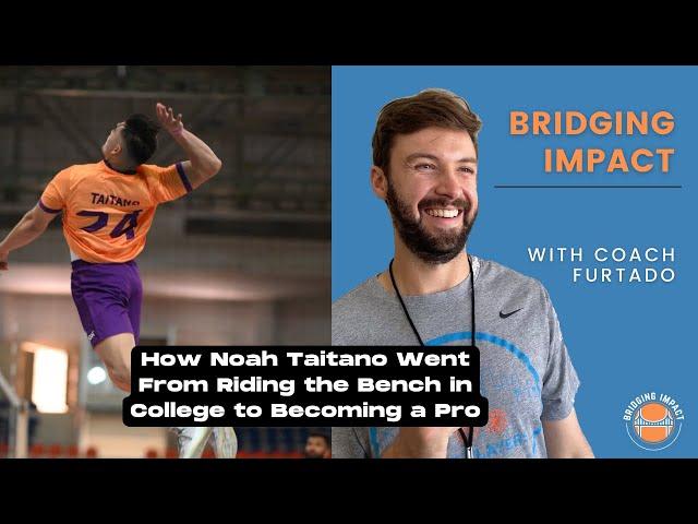 Just Show Up Everyday: The Journey of Professional Volleyball Player Noah Taitano