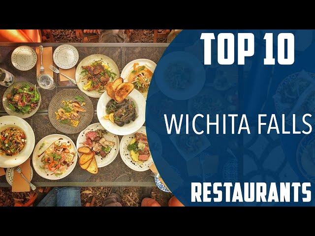 Top 10 Best Restaurants to Visit in Wichita Falls, Texas | USA - English