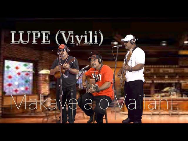Lupe (Vivili) Makavela o Vailahi (Toni Halangahu)