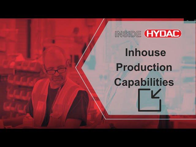 Inhouse Design, Production and Manufacturing Capabilities at HYDAC Technology