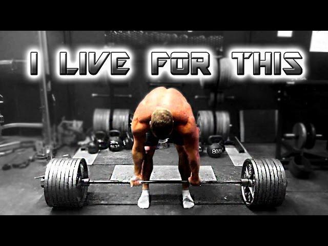 Powerlifting Motivation - "I LIVE FOR THIS!"