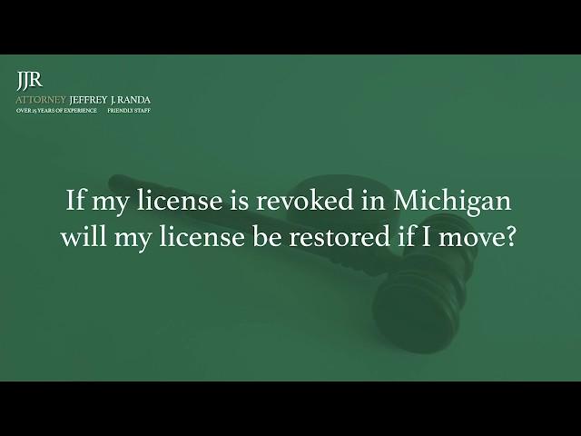 License Restoration in Michigan - Can My License be Restored in Another State?