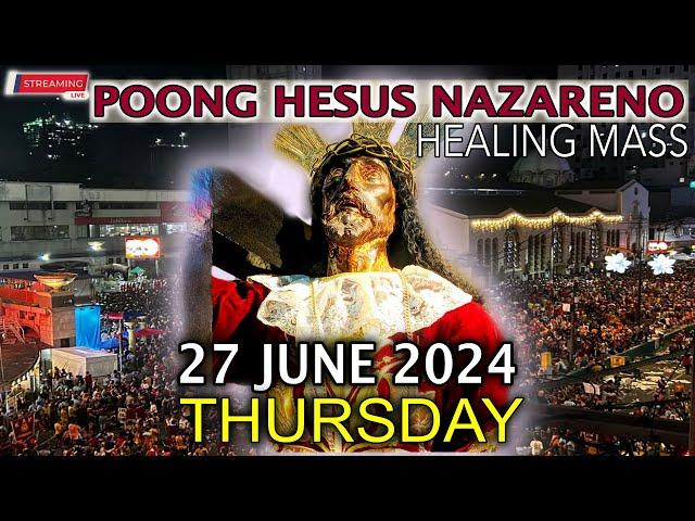 LIVE: Quiapo Church Mass Today - 27 June 2024 (Thursday) HEALING MASS