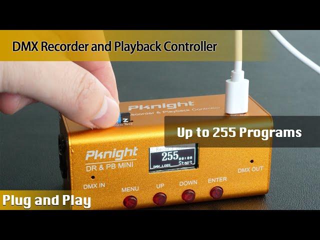 Pknight DMX Recorder and Playback Controller Tutorial | DR & PB MINI 512 channels