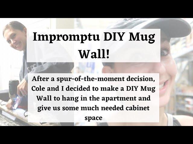 WE MADE OUR OWN DIY MUG WALL!!