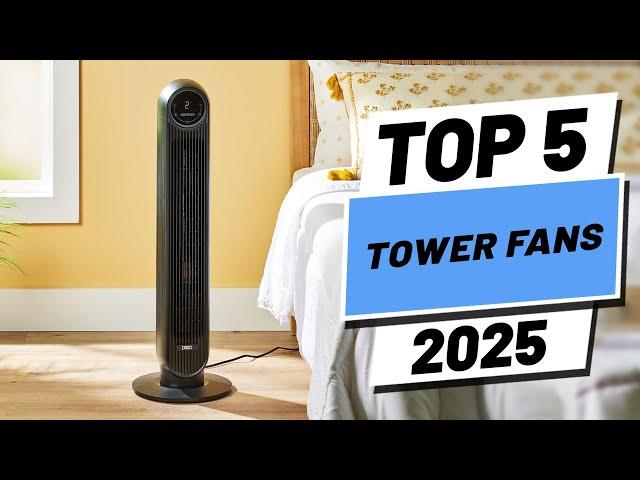 Top 5 BEST Tower Fans in [2025]