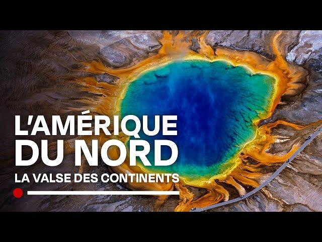 North America, the oldest continent - The Waltz of the Continents - HD geology documentary