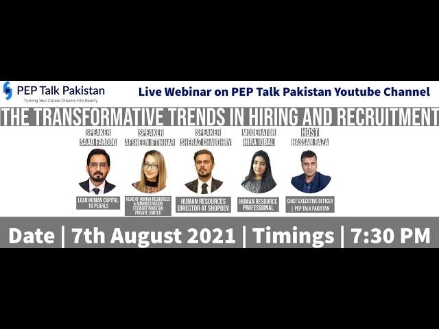 PEP TALK Pakistan | The Transformation Trends in Hiring & Recruitment