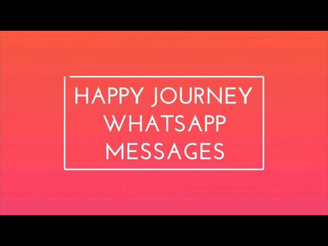 Happy Journey WhatsApp messages