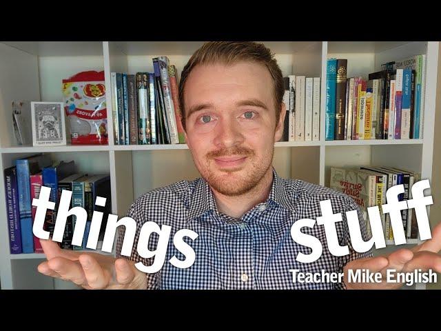 How to use "STUFF" and "THINGS" Correctly in English