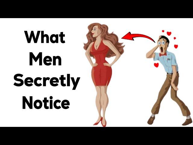 20 Things Men Notice In Women | Traits Men Find Attractive in Women