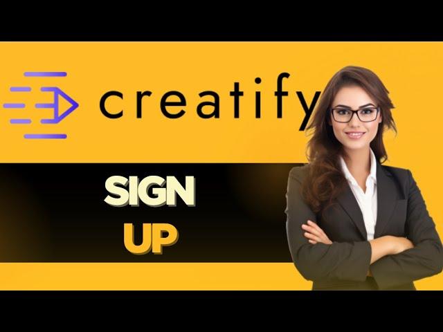 HOW TO SIGN UP TO CREATIFY AI - UPDATED!