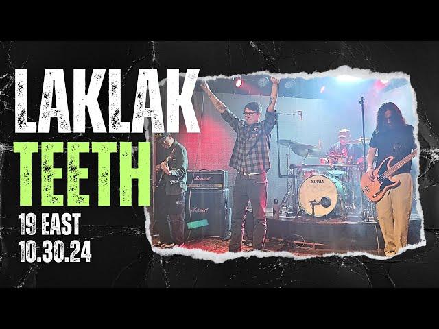 LAKLAK TEETH | 19 EAST 10.30.24 | PETSA DE PELIGRO | SOUPSTAR NIGHT