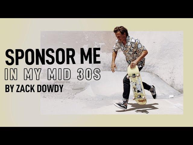 Zack Dowdy's Self-Filmed Skateboard Video | Sponsor Me