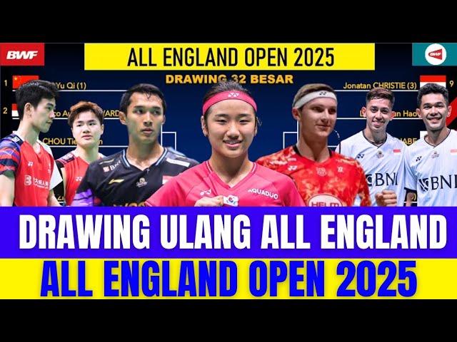 GINTING MUNDUR, DRAW TERBARU RESMI‼️Full Drawing Resmi All England Open 2025.