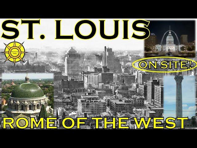 St. Louis-Old-World-Rome of the West (On-Site!)