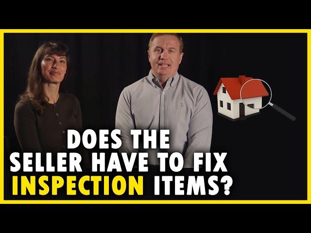 Does the seller have to fix inspection items