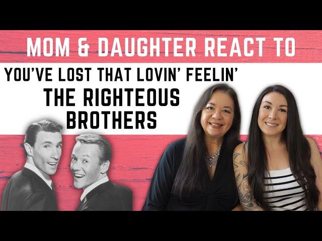 The Righteous Brothers You've Lost That Lovin' Feeling REACTION Video | best reaction video to music