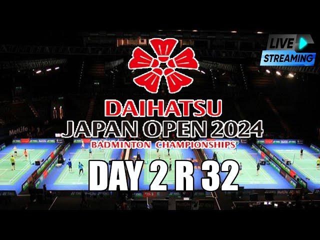 LIVE - Day 2 R 32 Japan Open 2024 I Live Badminton Scornesia