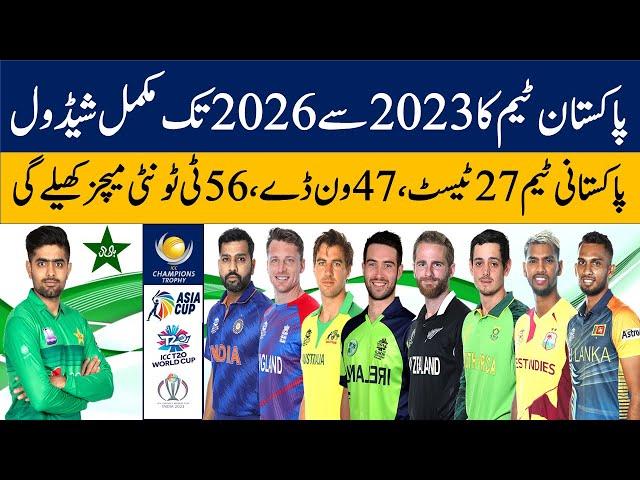 Pakistan Cricket team schedule from 2023 to 2026: All Series & Tournaments, Future Tour Programs.