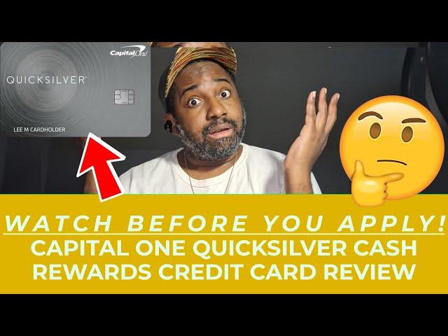 WATCH This Video BEFORE You Apply for the Capital One Quicksilver Cash Rewards Credit Card Review