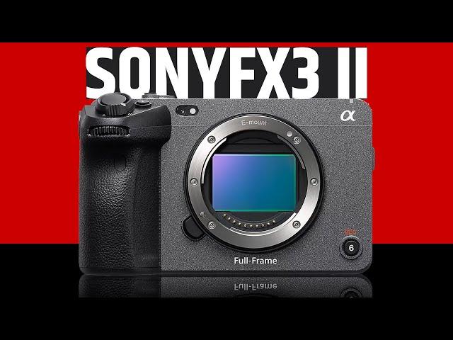 Sony FX3II - Game Changing Flagship Cinema Camera!